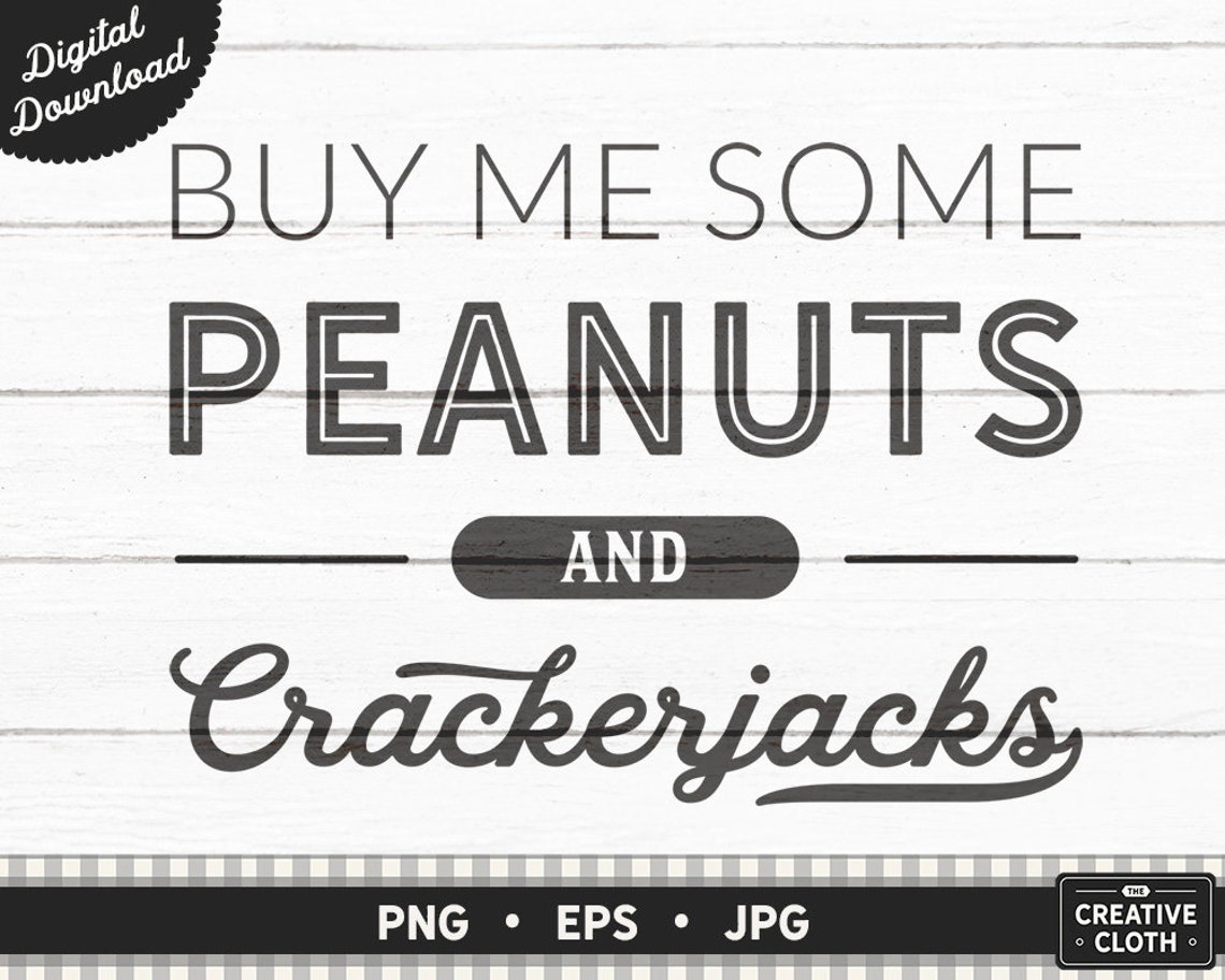 Buy Me Some Peanuts and Crackerjacks PNG Take Me Out to the Etsy