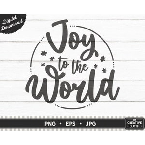 Joy To The World PNG, Christmas Song Sublimation, Holiday Digital Download, Christian Christmas JPG, The Lord Has Come PNG, Christmas Cricut