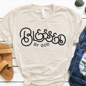 Blessed By God Shirt, Who I am In Jesus, Christian Shirt, Workout Shirt, Christian Graphic Tee