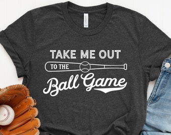 Take Me Out To The Ball Game Shirt, Baseball Tee, Women's Baseball T-Shirt