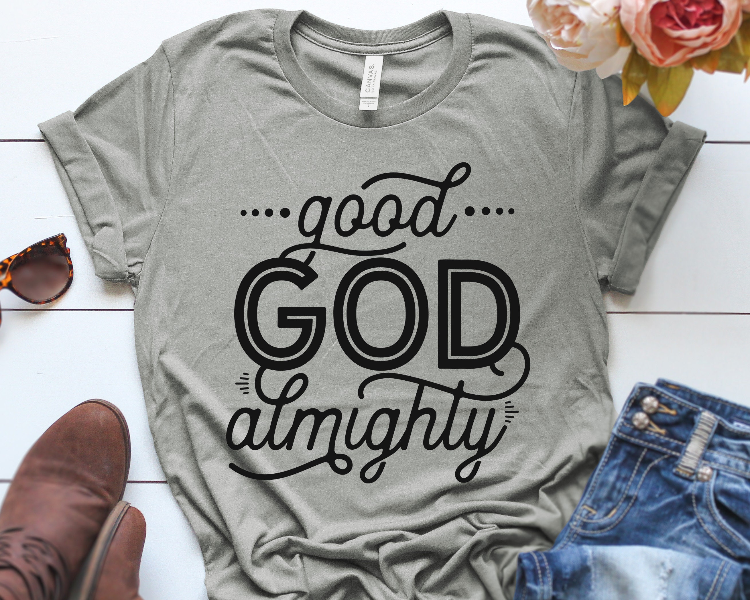 good god almighty shirt