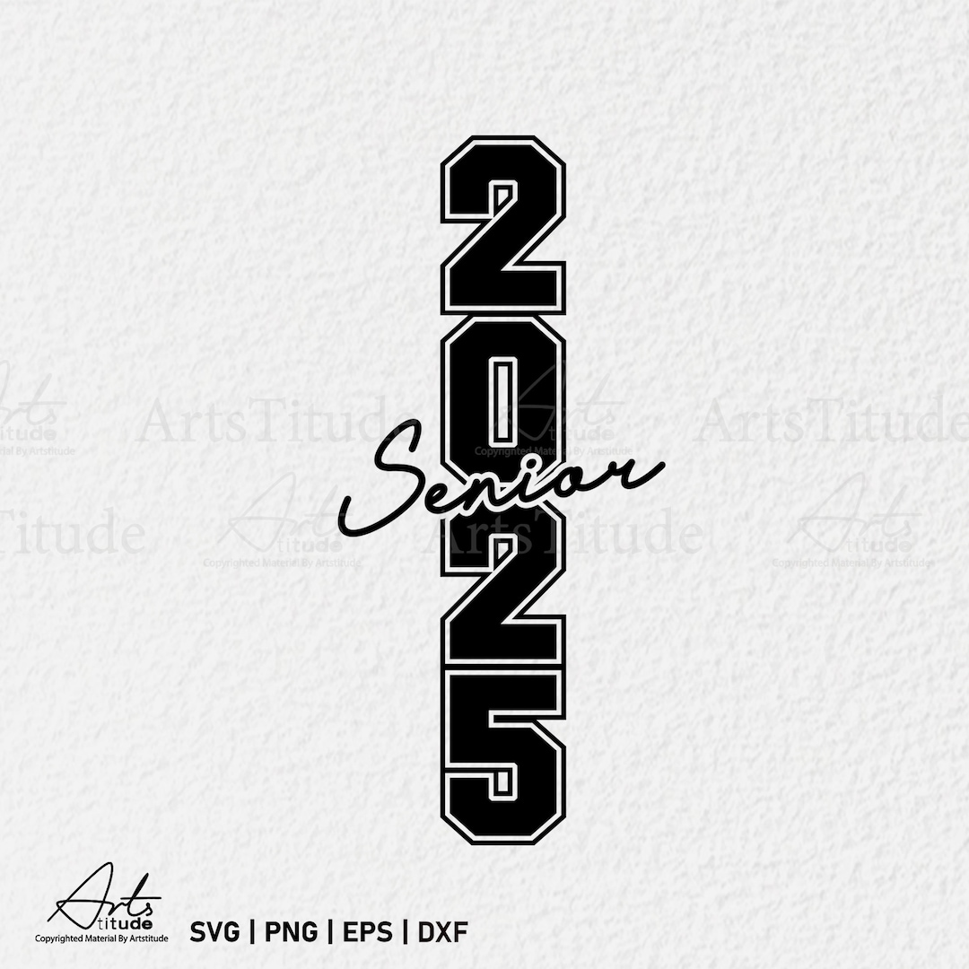 Senior 2025 SVG, Class of 2025 SVG, Graduation 2025 SVG, High School