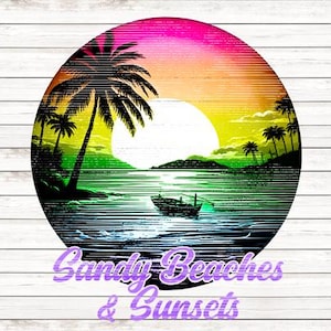 May include: A colorful illustration of a tropical sunset with palm trees and a boat on the water. The text "Sandy Beaches & Sunsets" is written in purple below the image.