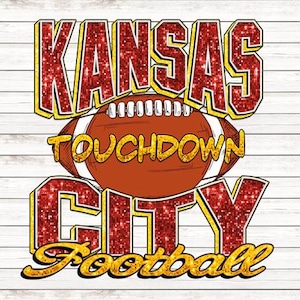 May include: Red and gold glitter graphic with the text "Kansas Touchdown City Football". A football is drawn in the center of the graphic.
