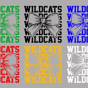May include: Six different color variations of a graphic design featuring the word "WILDCATS" repeated in a pattern with a large bow in the center. The bow is in a different color for each variation: green, black, blue, red, yellow, and white.