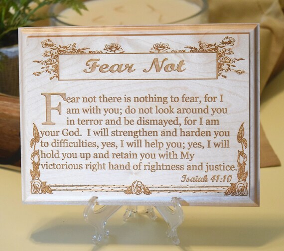 Isaiah 41-10, Fear Not, Laser Engraved on a Maple, Alder, or Cherry Plaque