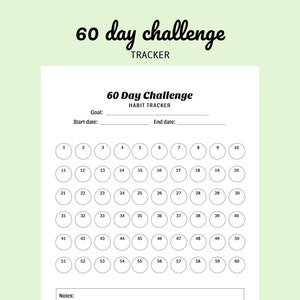 May include: A black and white printable 60-day challenge habit tracker with a grid of 60 circles numbered 1 to 60. The tracker has spaces for a goal, start date, and end date. There is also a space for notes.