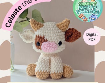 Könnte beinhalten: Ein gehäkeltes Plüschkuh-Spielzeug namens Celeste the Cow mit cremefarbenem Garn, braunen Flecken und einer rosa Schnauze. Das Bild enthält den Text Celeste the Cow, Sweet Fluffy Stitches und Digital PDF Crochet Pattern by SweetFluffyStitches.