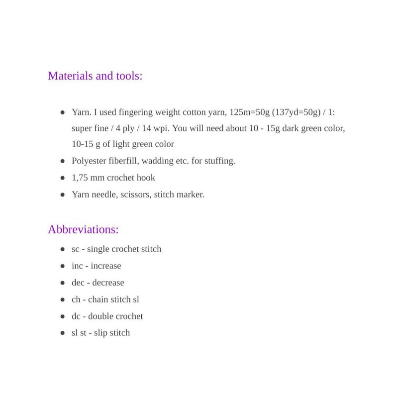 May include: A list of materials and tools needed for crocheting, including fingering weight cotton yarn, polyester fiberfill, a 1.75 mm crochet hook, a yarn needle, scissors, and a stitch marker. The list also includes abbreviations for crochet stitches, such as sc for single crochet, inc for increase, dec for decrease, ch for chain stitch, dc for double crochet, and sl st for slip stitch.