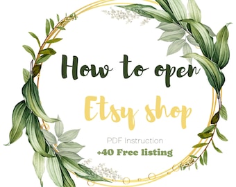 Cómo abrir una tienda Etsy exitosa: guía completa para principiantes en Etsy + 40 anuncios gratuitos - Enlace de referencia de Etsy para una nueva tienda Etsy