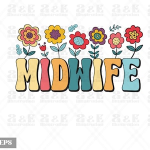 Retro Midwife Png Design, Midwife Digital Download, Nurse Midwife Sublimation, Flower Midwife Tshirt Design, Midwifery png, Tshirt png