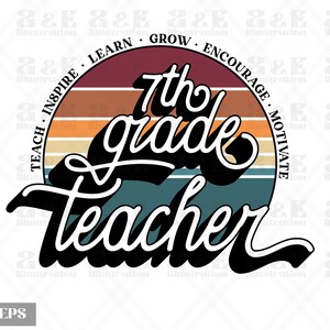 7th Grade Teacher Png Design, Teacher Digital Download, Teach Sublimation Tshirt Design, png, School Tshirt png Design, Png for Shirt Design