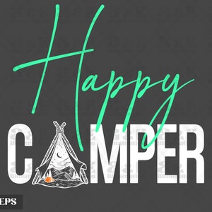 Happy Camper Png Camping Design Nature Outdoors Digital Download Sublimation Tshirt png