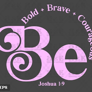 Be Bold Brave Courageous - Christian T-shirt Design (Digital Download)