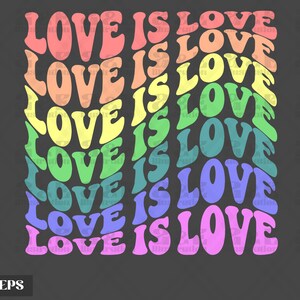 Love is Love Png Design, Gay Pride Digital Download, Sublimation png, Tshirt png Design, Lesbian Png for Shirts, LGBTQ T-shirt Design