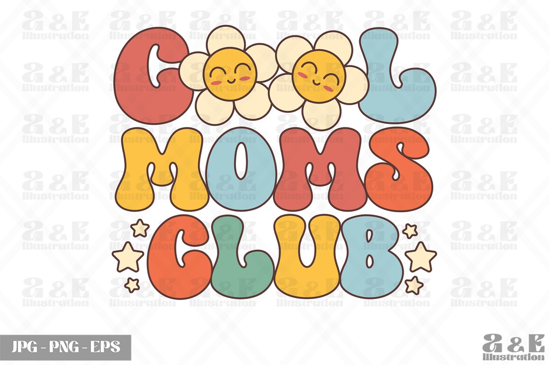 Cool Moms Club Png Design Digital Download New Mom Sublimation Retro ...