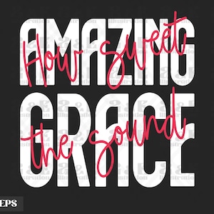 Amazing Grace Digital Download, Png Designs, Sublimation png, Christian Tshirt png Design, Jesus Png for Shirts, Bible T-shirt Design