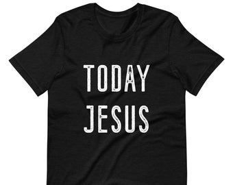 Today Jesus,Funny Jesus Shirt, Preacher Shirt, Jesus Shirts,Religious shirt, , Mens Religious Shirt, Not Today Satan