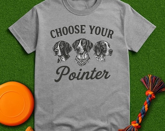 Välj din pointer-t-shirt, tysk korthårig pointer-tröja, GSP-hundtröja, pointer-hundtröja, jakthundtröja, present till hundälskare