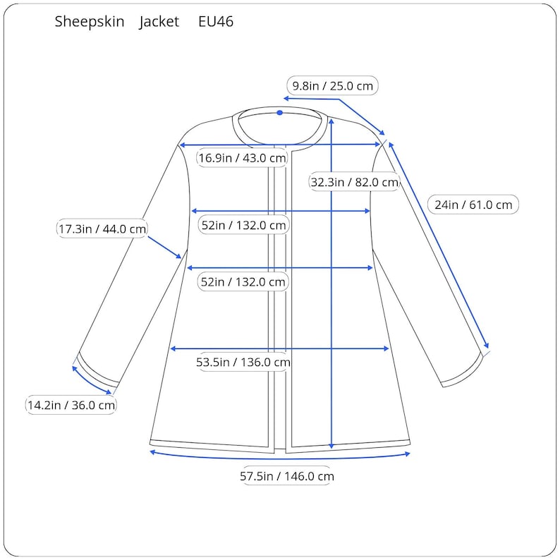 May include: A white sheepskin jacket with measurements in inches and centimeters. The jacket has a long sleeve, a collar, and a front zipper closure.