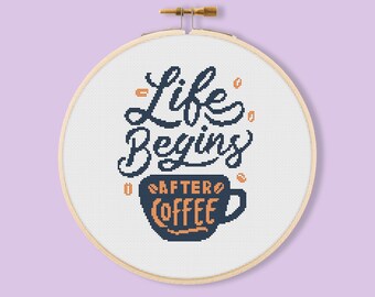 Das Leben beginnt nach dem Kaffee Kreuzstich Muster, lustiges Kreuzstichmuster, lustiges Kreuzstichmuster