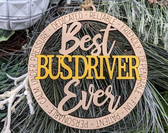 Bus Driver Appreciation Gift, Best Bus Driver Ever Ornament, Christmas Gift for School bus driver, Custom color Laser Engraved Wood Ornament
