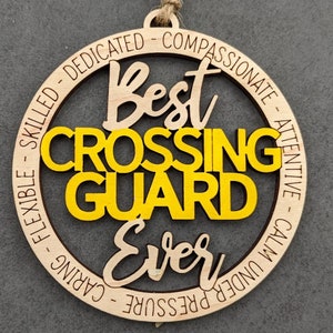 Crossing guard Gift, Best Crossing Guard Ever Ornament, Christmas Gift for school staff, Laser Engraved wood ornament