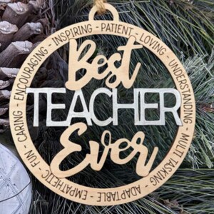 Teacher Appreciation Gift, Best Teacher Ever Ornament, Christmas Gift for Teacher, Teacher Ornament, School Teacher Gift, Laser Engraved