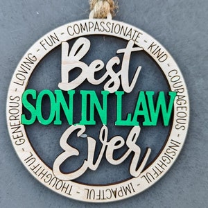 Son in law Gift, Best Son in law Ever Ornament Car Charm, Christmas Gift for Son, Laser engraved ornament with custom coloring