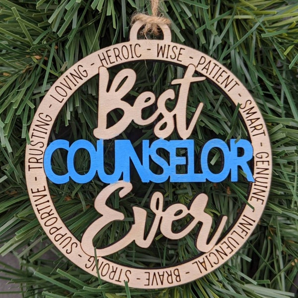 Counselor Appreciation Gift, Best Counselor Ever Ornament, Christmas Gift for Guidance Family Counselor, Laser Engraved Wood Ornament