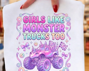 Girls Like Monster Trucks Too PNG, Unicorn Monster Truck Sublimation Design, Coquette Pink Truck Graphic, Girly Racing Shirt PNG,