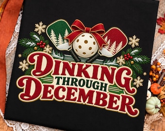 Dinking Through December PNG, Christmas Pickleball, Trendy Sublimation Design Digital Download