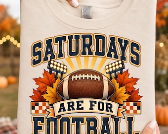Saturdays Are For Football PNG Retro Fall Game Day Shirt Trendy Sublimation Design Digital Download