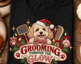 Grooming Through the Glow PNG, Dog Groomer Christmas, Trendy Sublimation Design Digital Download