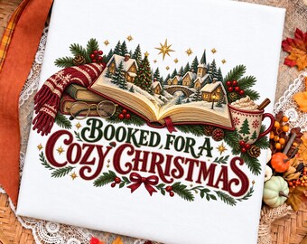 Booked for a Cozy Christmas PNG, Bookish Christmas PNG, Trendy Sublimation Design Digital Download
