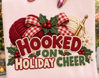 Hooked on Holiday Cheer PNG, Christmas Crochet PNG, Trendy Sublimation Design Digital Download