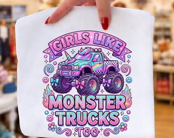Girls Like Monster Trucks Too PNG, Unicorn Monster Truck PNG, Girly Truck Sublimation Design, Pink Coquette Monster Truck,