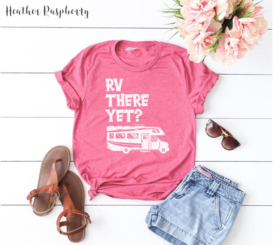 rv there yet t shirt