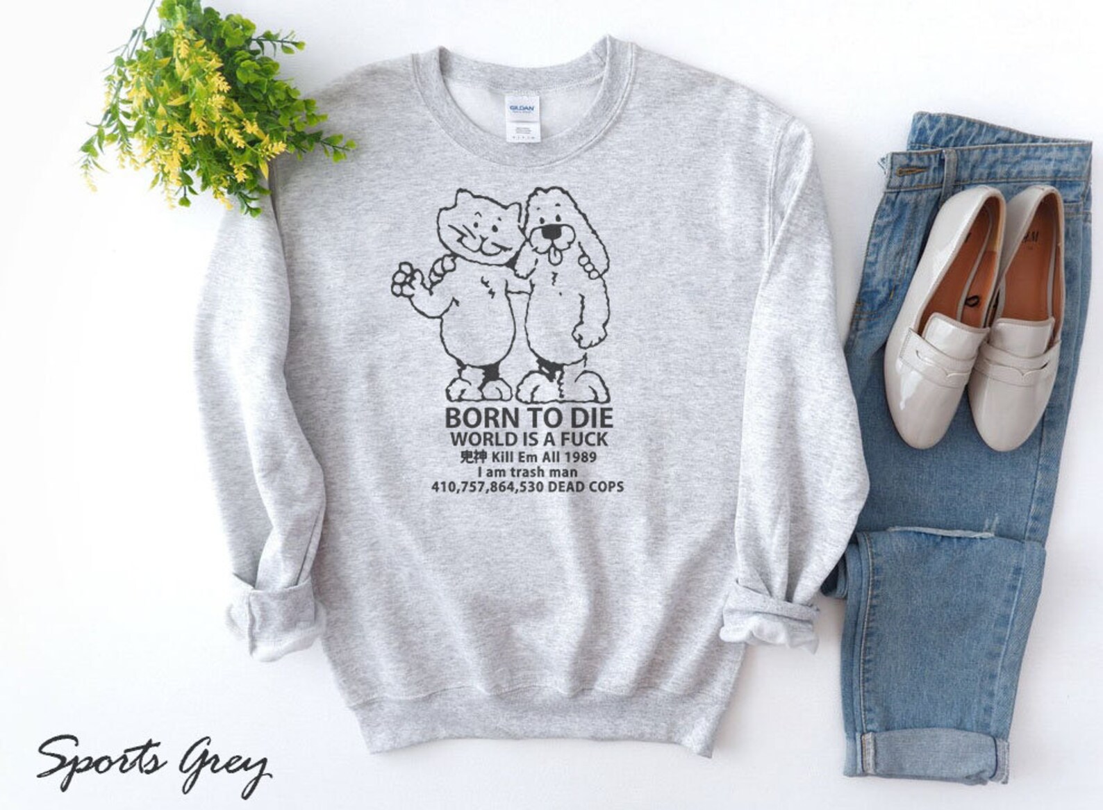 born to die world is a shirt