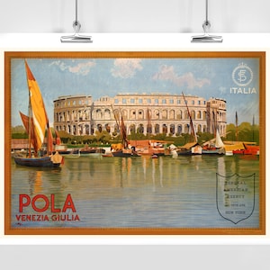 Pola Venezia Giulia Italia Vintage Travel Poster - Framed / Unframed