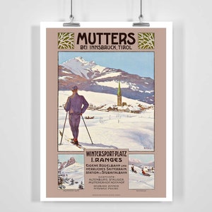 May include: Vintage travel poster advertising Mutters, a winter sports destination near Innsbruck, Austria. The poster features a skier in the foreground, a snowy mountain village in the background, and the text "Mutters bei Innsbruck, Tirol" and "Winter Sport Platz I. Ranges".