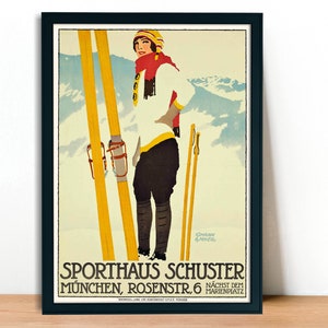 Op de afbeelding: Vintage poster voor Sporthaus Schuster in M&uuml;nchen, Duitsland. De poster toont een vrouw in een witte trui en zwarte broek die ski's vasthoudt, met een berglandschap op de achtergrond. De tekst luidt "Sporthaus Schuster M&uuml;nchen, Rosenstr. 6 N&auml;chste dem Marienplatz."