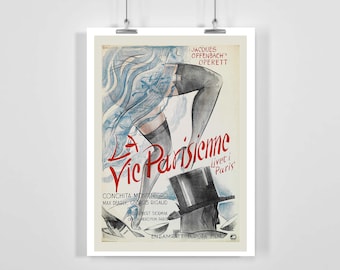 Parisian Life La Vie Parisienne Jacques Offenbach's Operetta Vintage Advertising Poster - Framed / Unframed