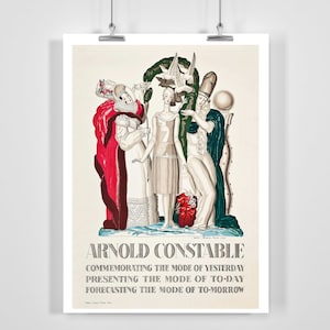 May include: A vintage poster with an illustration of three figures in period clothing. The figures are in white, green, and red. The poster has the text "ARNOLD CONSTABLE" and other text below it.