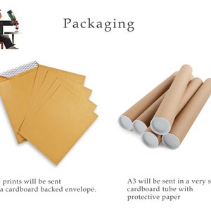 May include: A4 prints are packaged in a cardboard backed envelope, while A3 prints are shipped in a sturdy cardboard tube with protective paper.