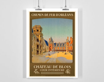 The Royal Château de Blois Châteaux of the Loire Valley France Vintage Travel Poster - Framed / Unframed / Canvas