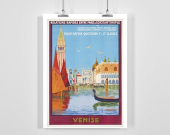 May include: A vintage travel poster advertising train travel between Paris and Constantinople. The poster features a colorful illustration of the city of Venice, Italy, with the text "RELATIONS RAPIDES ENTRE PARIS & CONSTANTINOPLE" and "VENISE" at the top and bottom of the poster.