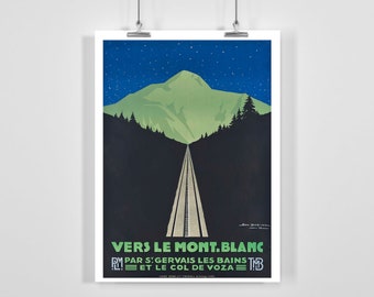 Towards Mont Blanc Vintage Travel Poster - Framed / Unframed