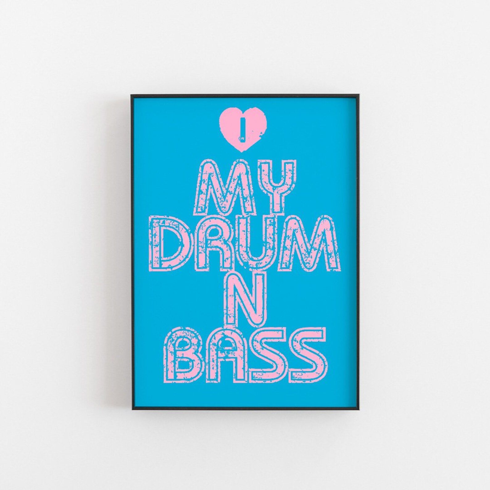 I Love Drum and Bass Wall Art Print Etsy