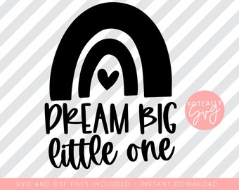 Free Free 199 Dream Big Little One Svg Free SVG PNG EPS DXF File